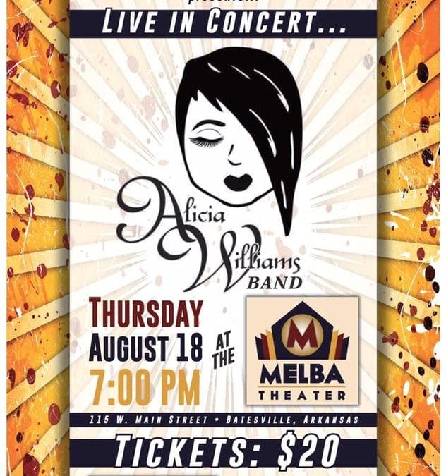 Don’t Miss the Alicia Williams Concert August 18th at Melba Theater