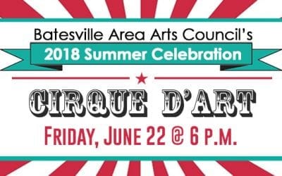 Batesville Area Arts Council hosts Annual Summer Celebration Fundraiser Friday, June 22!