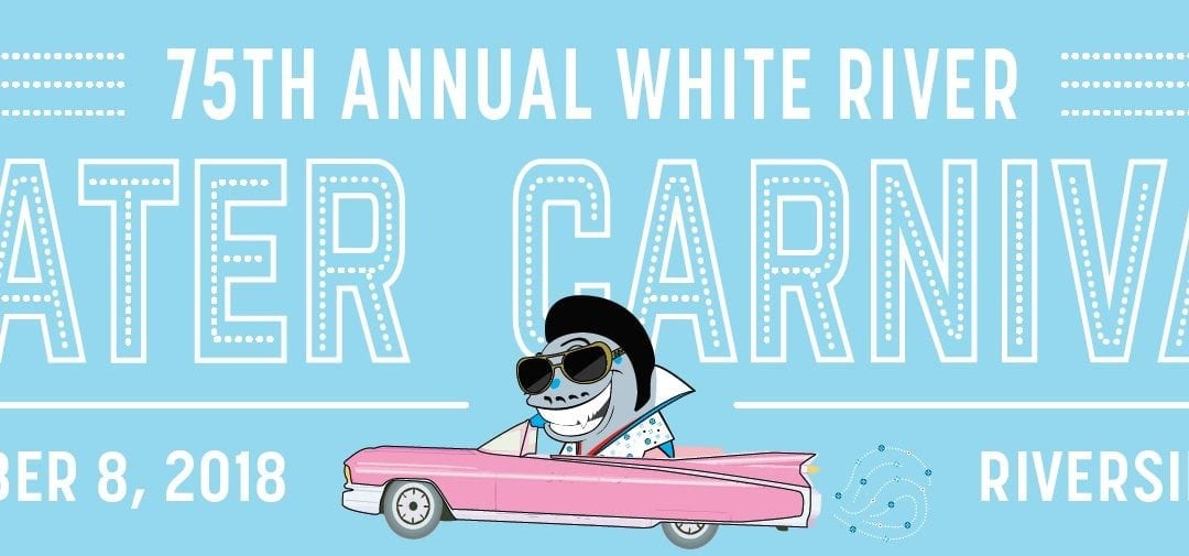 The 75th White River Water Carnival Parade to Rock & Roll down Chaney Drive