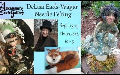 DeLisa Eads-Wager will be creating her unique felted sculpture in 3D at the Arkansas Craft Gallery Thurs.-Sat. Sept. 13-15