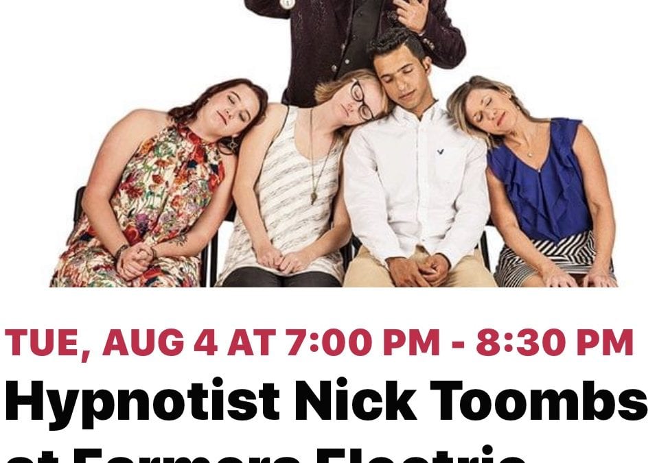 Farmers Electric’s Monster Family Nights is excited to host comedy hypnotist Nick Toombs on Tuesday, August 4th at 7 p.m.